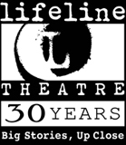 Lifeline Theatre -- Big Stories, Up Close